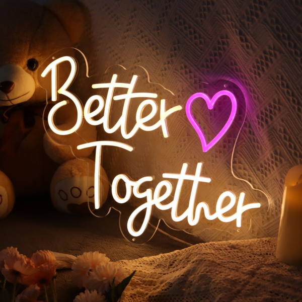 Better Together Neon Sign
